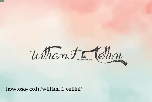 William F. Cellini