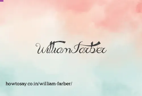 William Farber