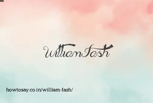 William Fash