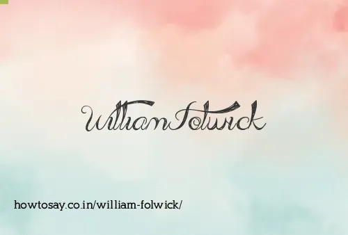 William Folwick