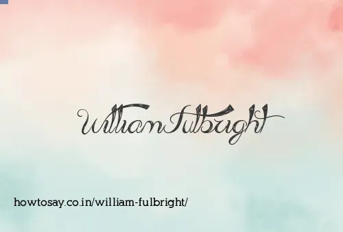 William Fulbright