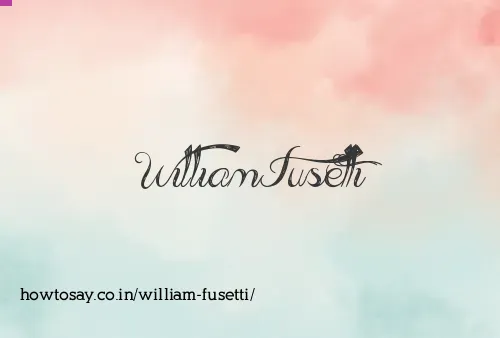 William Fusetti