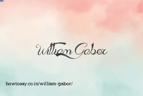 William Gabor