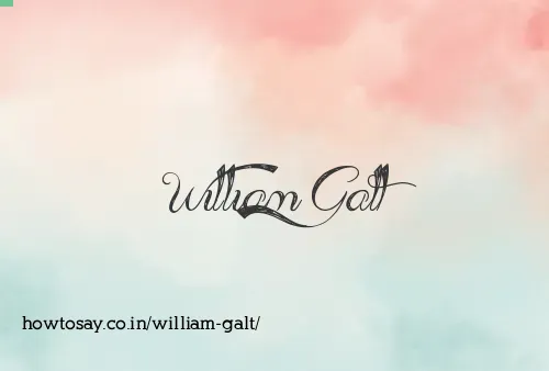 William Galt