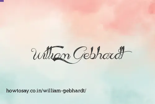 William Gebhardt