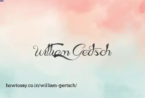 William Gertsch
