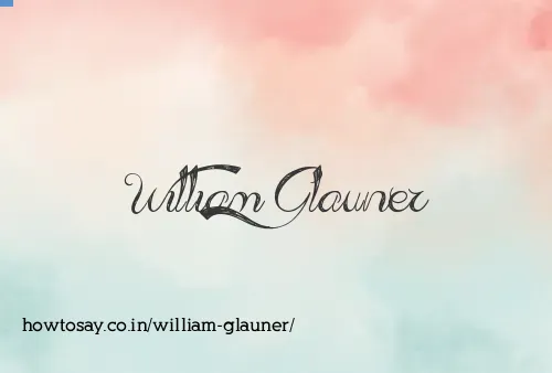 William Glauner