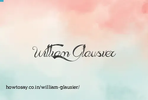 William Glausier