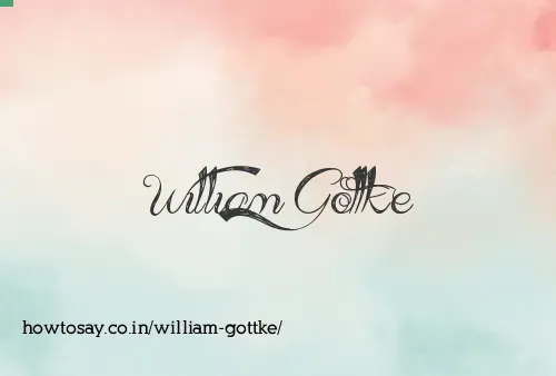 William Gottke