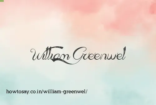 William Greenwel