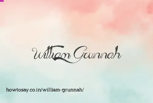 William Grunnah