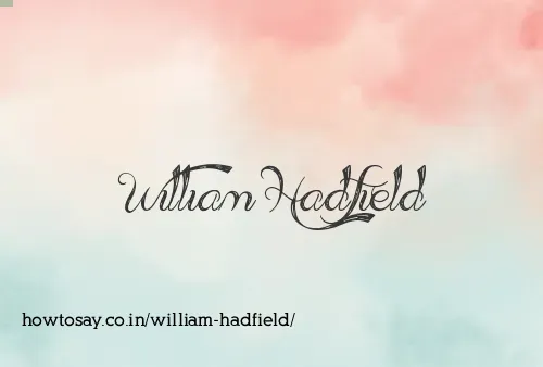 William Hadfield