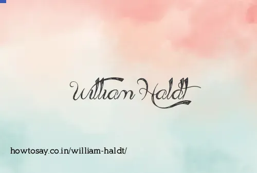 William Haldt