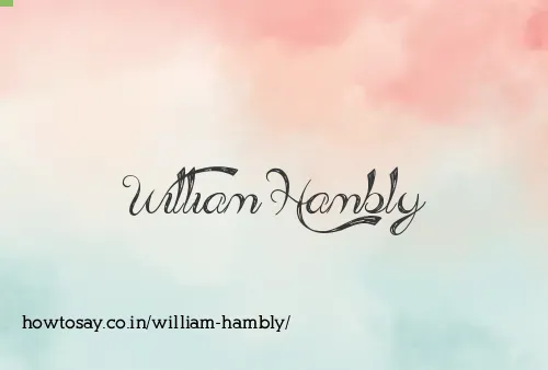 William Hambly