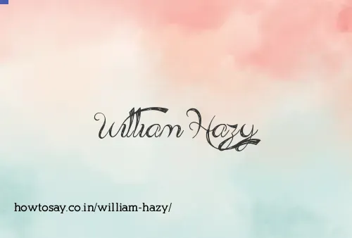 William Hazy