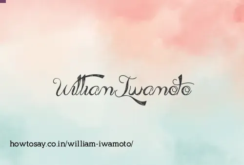 William Iwamoto