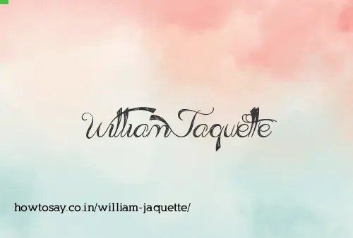 William Jaquette