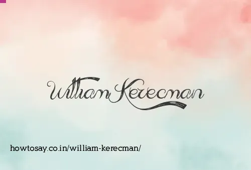 William Kerecman