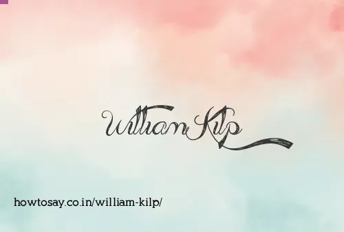 William Kilp