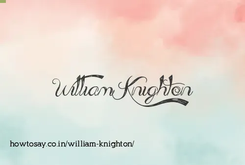 William Knighton