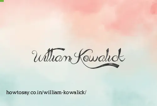 William Kowalick