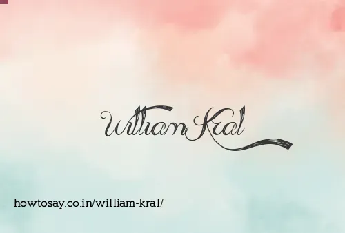 William Kral