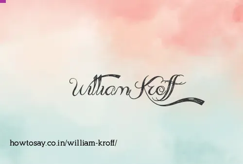 William Kroff