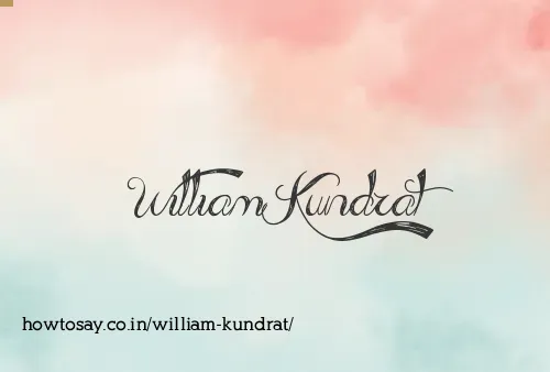 William Kundrat