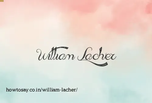 William Lacher