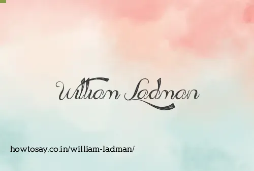 William Ladman
