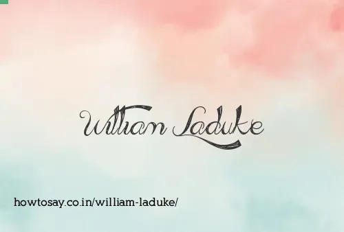 William Laduke