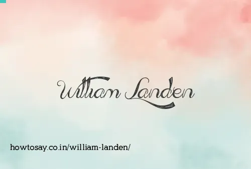 William Landen