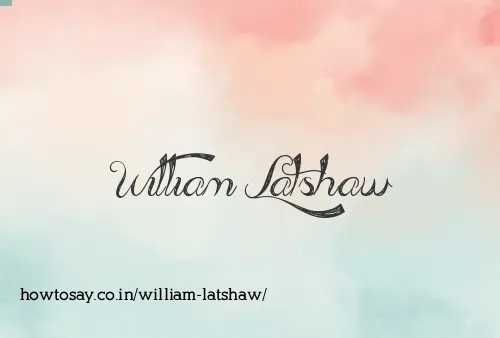 William Latshaw
