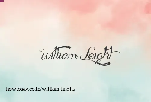William Leight