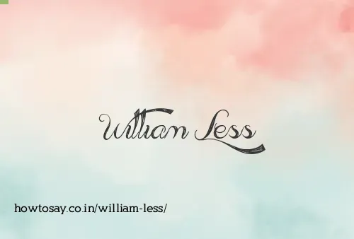 William Less