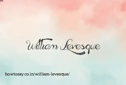 William Levesque