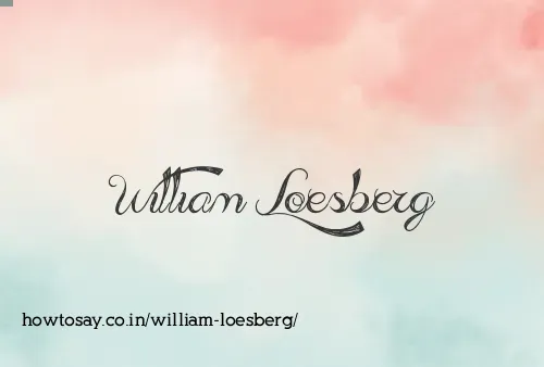 William Loesberg