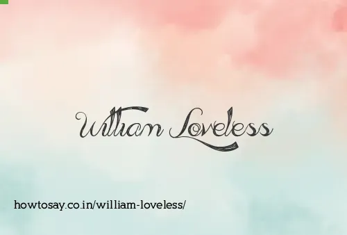 William Loveless