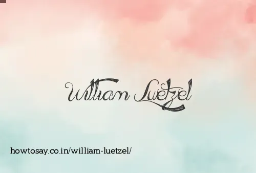William Luetzel