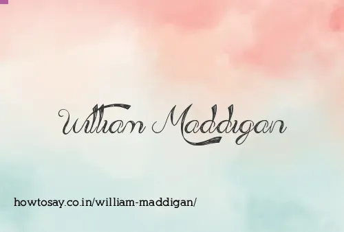 William Maddigan