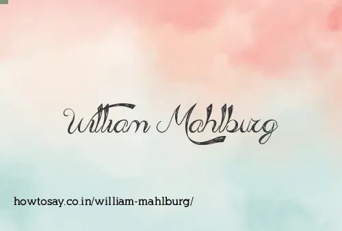 William Mahlburg