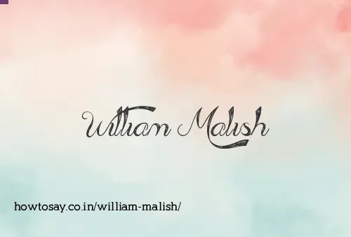 William Malish