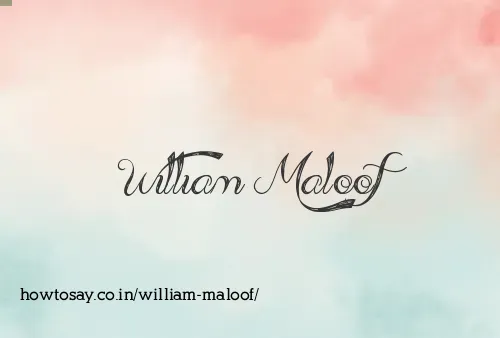 William Maloof
