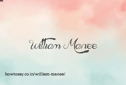 William Manee