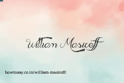 William Masiroff