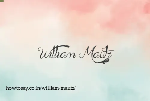 William Mautz