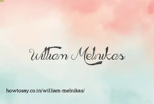 William Melnikas