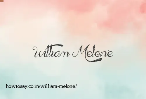 William Melone