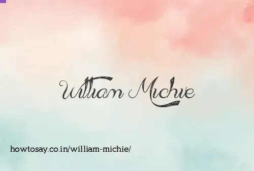William Michie