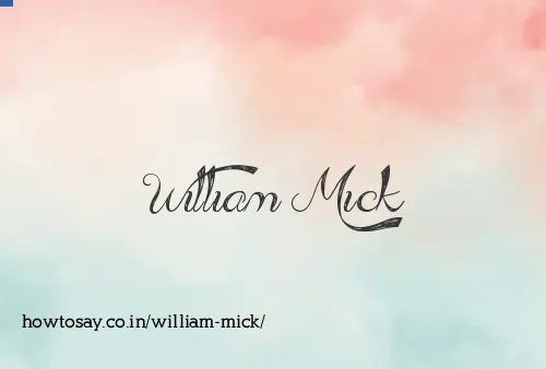 William Mick